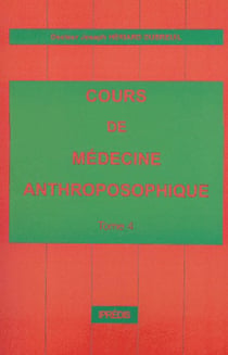 COURS DE MEDECINE ANTHROPOSOPHIQUE T04