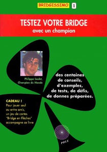 Testez votre bridge avec un champion
