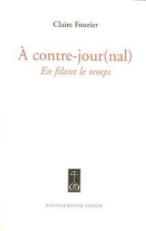 À contre-jour(nal) - en filant le temps