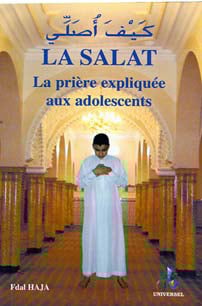 La Salat expliquée - la prière expliquée aux adolescents
