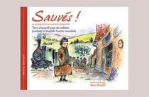 Sauvés ! le chambon-sur-lignon et sa région - terre d'accueil pour les enfants pendant la seconde guerre mondiale