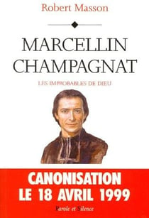 Marcelin Champagnat - les improbables de Dieu