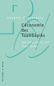 L'économie des Toambapiks - une fable qui n'a rien d'une fiction