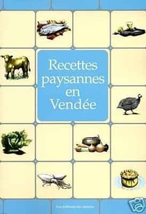 RECETTES PAYSANNES : en Vendée