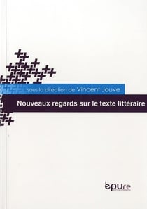 Nouveaux regards sur le texte littéraire
