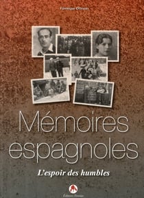 Mémoires espagnoles - l'espoir des humbles