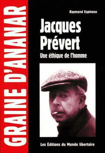Jacques Prévert - une éthique de l'homme