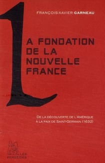 La fondation de la nouvelle France