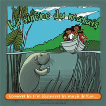 Ti zouk - la sirène du marais
