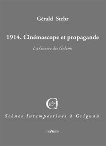 1914 - cinémascope et propagande