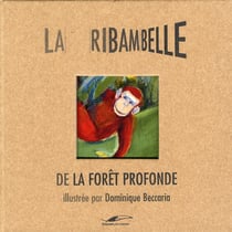 Ribambelle t.4 - dans la forêt profonde