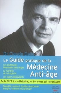 Le guide pratique de la médecine anti-âge