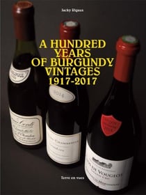 A hundred years of Burgundy vintages 1922 - 2022