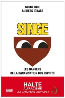 Singe - les dangers de la banalisation des esprits