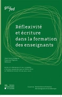 Reflexivite et ecriture dans la formation des enseignants