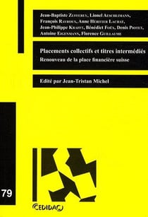 Placement collectifs et titres intermédiés - renouveau de la place financière suisse