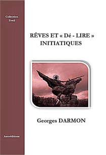 Rêves et dé-lire initiatiques