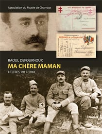 Ma chère maman - lettres 1915-1918