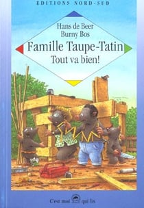 Famille taupe-tatin - tout va bien