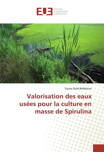 Valorisation des eaux usees pour la culture en masse de spirulina