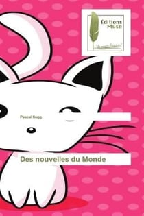 Des nouvelles du Monde