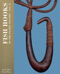 Fish hooks of the pacific islands : Tome 2