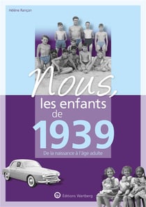 Nous, les enfants de : 1939
