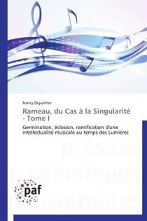 Rameau, du cas à la singularité t.1