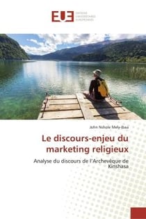 Le discours-enjeu du marketing religieux : Analyse du discours de l'Archevêque de Kinshasa