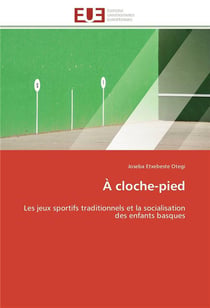 A cloche-pied - les jeux sportifs traditionnels et la socialisation des enfants basques