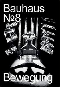 Bauhaus 08 bewegung (bauhaus magazine)
