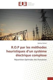 R.o.p par les methodes heuristiques d'un systeme electrique complexe - repartition optimales des pui
