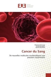 Cancer du Sang : De nouvelles molécules nucléosidiques aux pouvoirs surprenants
