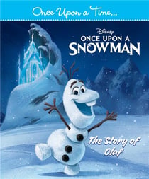 La Reine des Neiges 2 : il était un bonhomme de neige : once upon a snowman