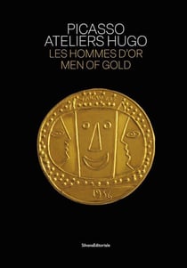 Picasso, atelier Hugo : les hommes en or