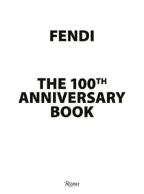Fendi : 100th anniversary book