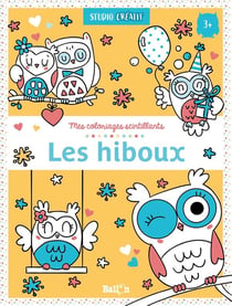 Mes coloriages scintillants - les hiboux