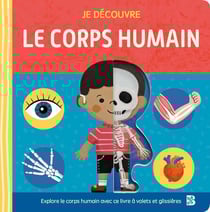 Je découvre : Le corps humain
