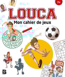 Louca : Mon cahier de jeux