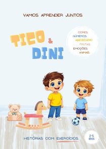 Tico & Dini : Vamos aprender juntos!