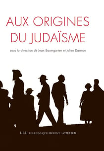 Aux origines du judaïsme