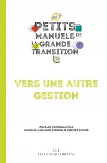Petis manuels de la grande transition : vers une autre gestion