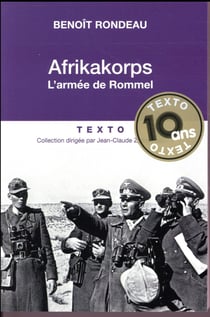 Afrikakorps - l'armée de Rommel