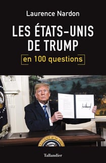 Les etats-unis de trump en 100 questions