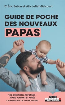Le guide des nouveaux papas