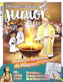 Prions en Eglise junior n.123 : Joyeuse lumière de Pâques !