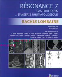 Résonance Tome 7 - rachis lombaire - cas pratiques en imagerie rhumatologique