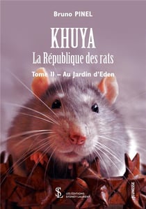 Khuya, la republique des rats tome 2 - au pays d eden