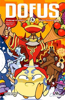 Dofus - édition double Tome 6 : Ombrage et lumière - Aurore picture show
