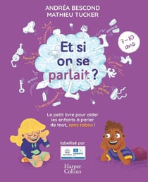 Et si on se parlait ? (7-10 ans)
